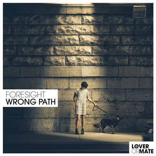 Foresight "Wrong Path (Masterton Remix)"