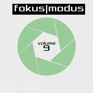 Fokus Mode, Vol. 9 featuring Masterton "Closer (Original Mix)"